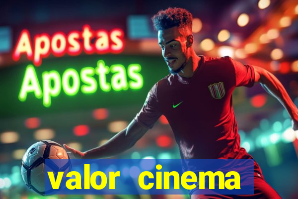 valor cinema shopping paralela